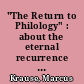 "The Return to Philology" : about the eternal recurrence of a theoretical figure