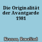 Die Originalität der Avantgarde 1981