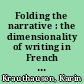 Folding the narrative : the dimensionality of writing in French structuralism (1966-1972)