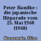 Peter Handke : die japanische Hitparade vom 25. Mai 1968 (1968)