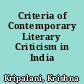 Criteria of Contemporary Literary Criticism in India