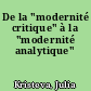 De la "modernité critique" à la "modernité analytique"
