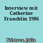 Interview mit Catherine Francblin 1986