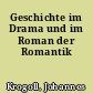 Geschichte im Drama und im Roman der Romantik