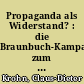 Propaganda als Widerstand? : die Braunbuch-Kampagne zum Reichstagsbrand 1933