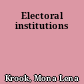 Electoral institutions