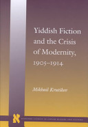 Yiddish fiction and the crisis of modernity, 1905-1914