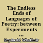 The Endless Ends of Languages of Poetry: between Experiments and Congnitive Quests