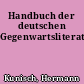 Handbuch der deutschen Gegenwartsliteratur
