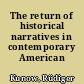 The return of historical narratives in contemporary American culture