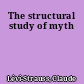 The structural study of myth