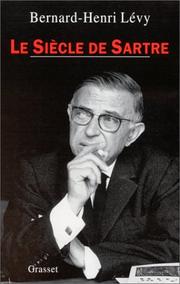 Le siècle de Sartre : enquête philosophique