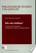 Klio oder Kalliope? : Literatur und Geschichte: Sondierung, Analyse, Interpretation