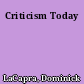 Criticism Today