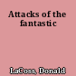 Attacks of the fantastic