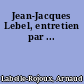 Jean-Jacques Lebel, entretien par ...