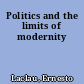 Politics and the limits of modernity