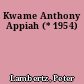 Kwame Anthony Appiah (* 1954)