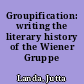 Groupification: writing the literary history of the Wiener Gruppe