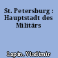 St. Petersburg : Hauptstadt des Militärs