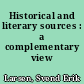 Historical and literary sources : a complementary view