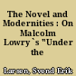 The Novel and Modernities : On Malcolm Lowry`s "Under the Vulcano"