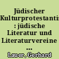 Jüdischer Kulturprotestantismus : jüdische Literatur und Literaturvereine im Kaiserreich