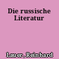 Die russische Literatur