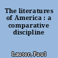 The literatures of America : a comparative discipline