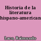 Historia de la literatura hispano-americana