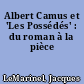Albert Camus et 'Les Possédés' : du roman à la pièce