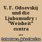 V. F. Odoevskij und die Ljubomudry : "Weisheit" contra Aufklärerische Vernunft?