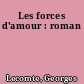 Les forces d'amour : roman