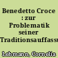 Benedetto Croce : zur Problematik seiner Traditionsauffassung