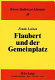 Flaubert und der Gemeinplatz : Erscheinungsformen der Stereotypie im Werk Gustave Flauberts
