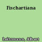 Fischartiana