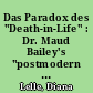 Das Paradox des "Death-in-Life" : Dr. Maud Bailey's "postmodern condition" in Antonia S. Byatts Roman "Possession. A Romance"