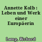 Annette Kolb : Leben und Werk einer Europäerin
