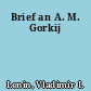 Brief an A. M. Gorkij