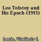 Leo Tolstoy and His Epoch (1911)