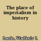 The place of imperialism in history