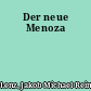 Der neue Menoza