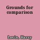 Grounds for comparison