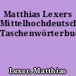 Matthias Lexers Mittelhochdeutsches Taschenwörterbuch