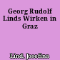 Georg Rudolf Linds Wirken in Graz