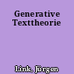 Generative Texttheorie
