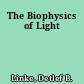 The Biophysics of Light
