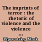 The imprints of terror : the rhetoric of violence and the violence of rhetoric in modern Russian culture : introduction