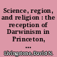 Science, region, and religion : the reception of Darwinism in Princeton, Belfast, and Edinburgh