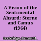 A Vision of the Sentimental Absurd: Sterne and Camus (1964)